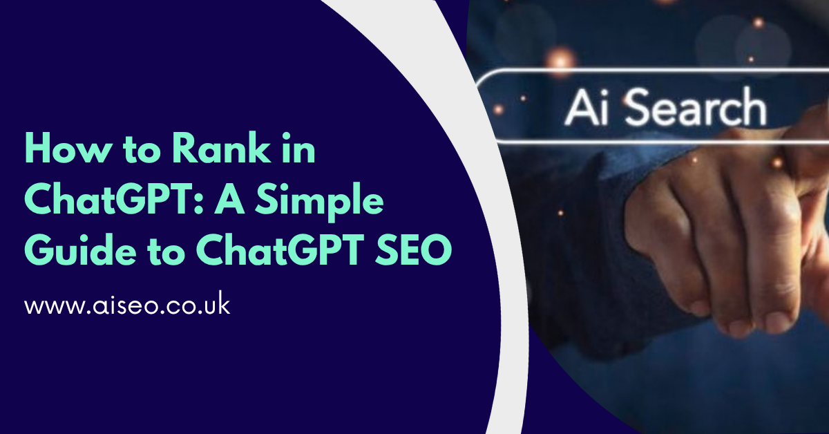 How to Rank in ChatGPT: A Guide to ChatGPT SEO